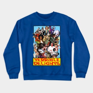 Terrible Delights Crewneck Sweatshirt